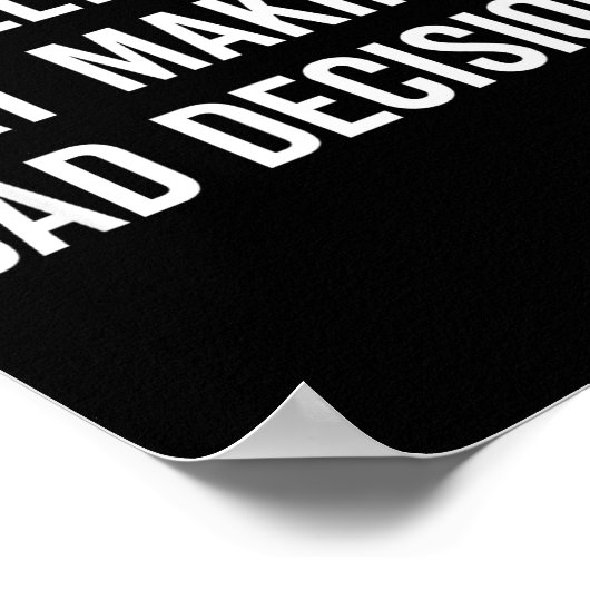 Poster Really Good At Making Bad Decisions Funny Quote  (Coin)