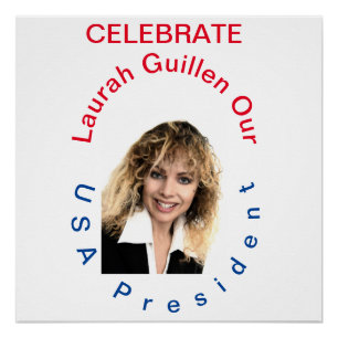 POSTER #REALUSAPRESIDENTLAURAHGUILLEN