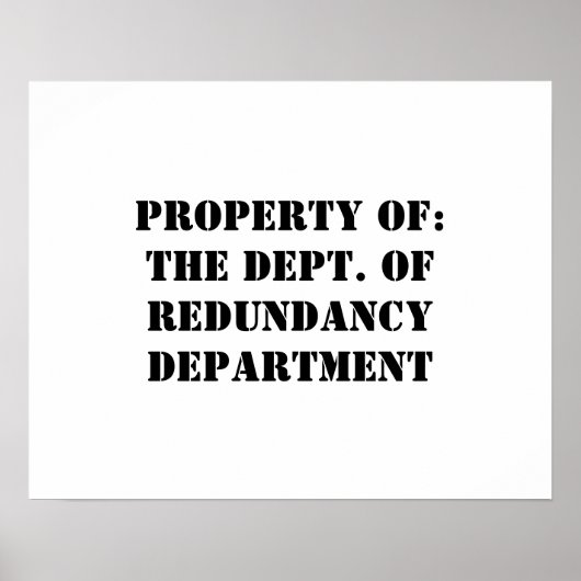 Poster Redundance, propriété Department (Devant)