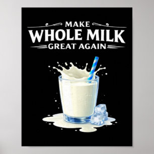 Poster Refaire Grande la Lait Entier Trump 