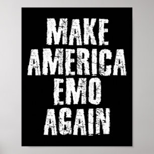 Poster Refaire l'Amérique Emo Encore Drôle Goth Nous Idée