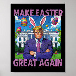 Poster Refaire Pâques Grande Encore Drôle de Lapin Trump 