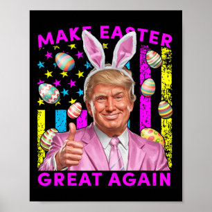 Poster Refaire Pâques Grande Encore Drôle de Lapin Trump
