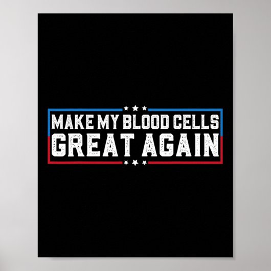 Poster Refaisons Mes Cellules Sanguines Grandes Encore Un (Devant)