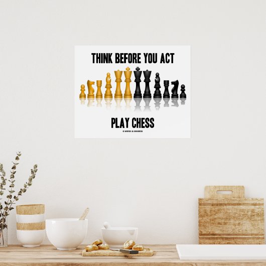 Poster Réfléchissez avant d'agir Jouer Échecs réfléchissa (Cuisine)