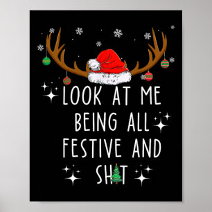 Poster Regarde Moi Être Tout Festif Et Drôle Noël T