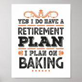 Poster Régime de retraite Baking Gift Drôle (Devant)