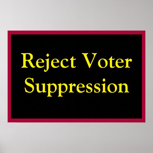 Poster Reject Voter Suppression (Devant)