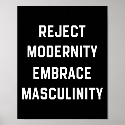 Poster Rejeter la modernité Embrasser la masculinité (Devant)