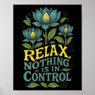 Poster Relâchez Rien N'Est Sous Contrôle Lotus Flower Yog
