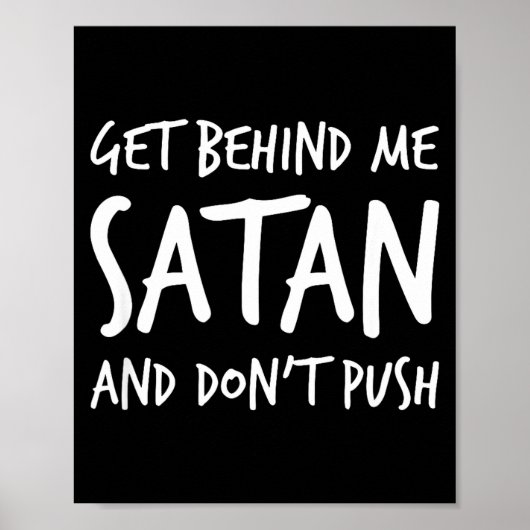 Poster Religious Christian Jesus Get Behind Me Satan And (Devant)