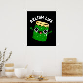 Poster Relish Life Funny Food Pun Dark BG (Cuisine)