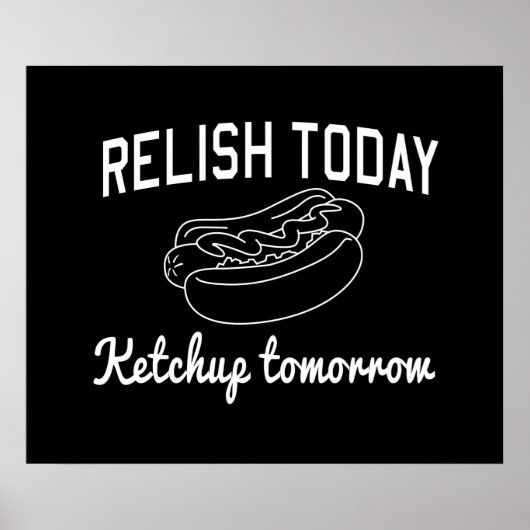 Poster Relish Today, Ketchup Demain (Devant)