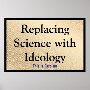 Poster Remplacer la science par l'idéologie