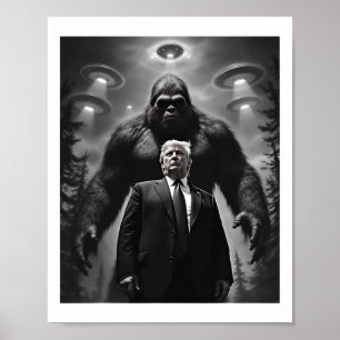 Poster Rencontre extraterrestre Bigfoot Ufo Alien Trump