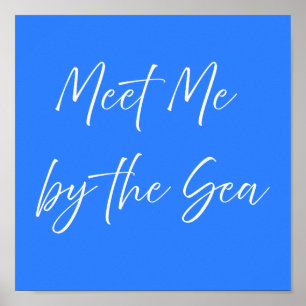 Poster Rencontre-moi près de l'affiche bleue de la mer