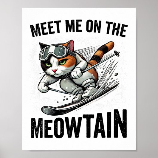 Poster Rencontrez-Moi Sur La Meowtain Funny Chat Ski Down (Devant)