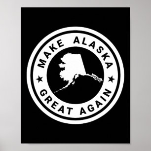 Poster Rendez l'Alaska à nouveau génial Drôle Unique Trum