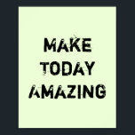Poster Rendre Aujourd'Hui Extraordinaire.<br><div class="desc">Unique et tendance. Faites une déclaration : Commencez à rêver, soyez inspiré, restez Motivé. D'autres modèles et articles correspondants sont disponibles dans mon magasin.</div>