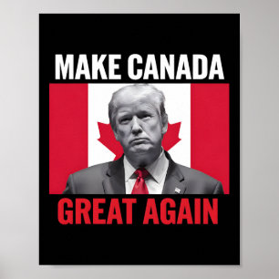 Poster Rendre la grandeur du Canada à nouveau amusant Tru