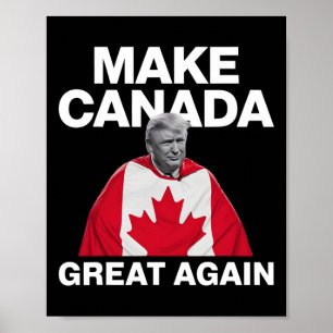 Poster Rendre la grandeur du Canada à nouveau amusant Tru