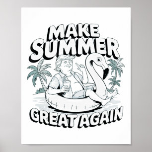 Poster Rendre l'été super à nouveau amusant Trump Flamant