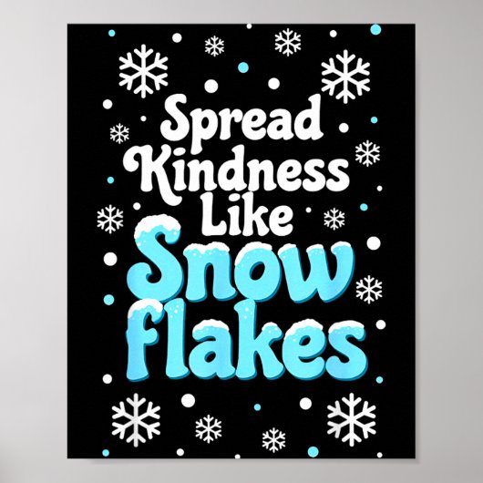 Poster Répandre la gentillesse comme des flocons de neige (Devant)
