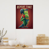 Poster Repeat That Parrot – Funny Cartoon Character Art (Cuisine)