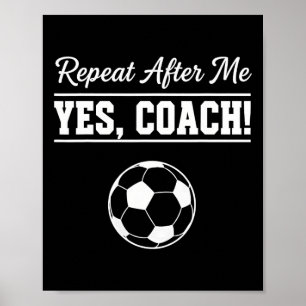 Poster Répète après moi Oui Coach Drôle Entraîneur de Foo