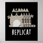 Poster Replicat Funny Répliqué Pun de chat Dark BG (Devant)