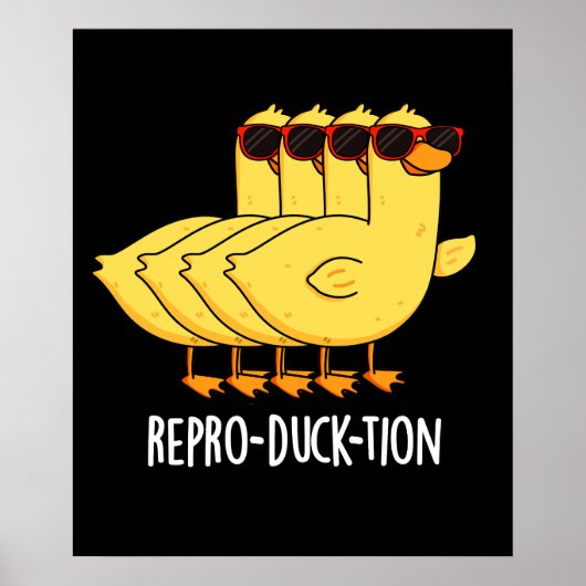 Poster Repro-duck-tion Funny Animal Canard Pun Dark BG (Devant)