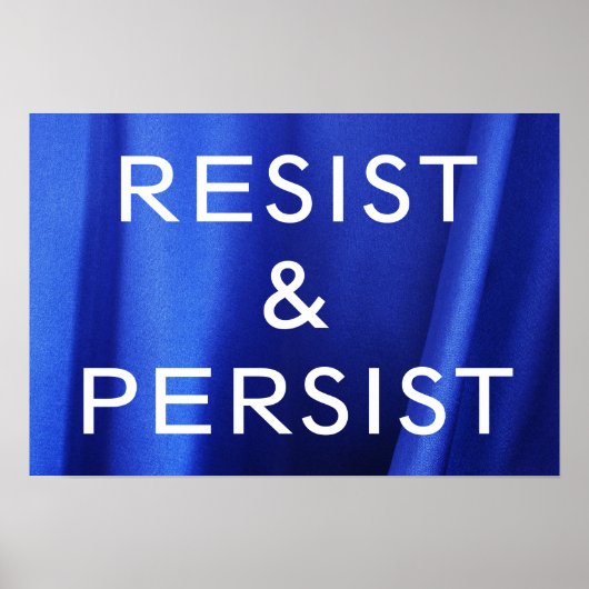Poster Résistez et persistez à l'affiche photo en soie bl (Devant)