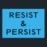 Poster Résistez et persistez bleu vif<br><div class="desc">Montrez votre engagement dans la lutte contre le racisme, le sexisme, l'homophobie et le sectarisme ; et inspirez les autres à faire de même avec une affiche Résiste & Persiste avec un texte noir gras sur un arrière - plan bleu vif. Pour une autre couleur arrière - plan, cliquez sur...</div>