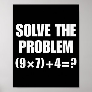 Poster Résolvez le problème, professeur drôle 67