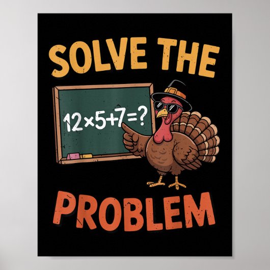 Poster Résoudre le problème 67 Mème Dinde Prof de maths q (Devant)