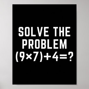 Poster Résoudre le problème 67 Mème Six Sept Prof de math