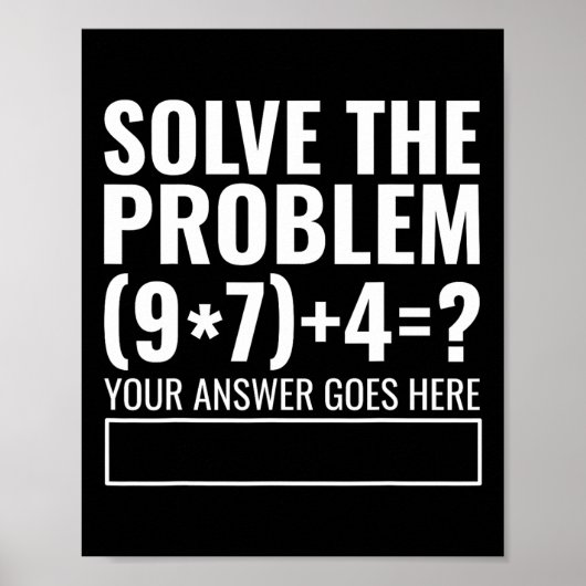 Poster Résoudre le problème 67 Six Sept Prof de maths drô (Devant)
