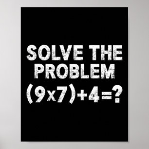 Poster Résoudre le problème 67 Six Sept Prof de maths drô
