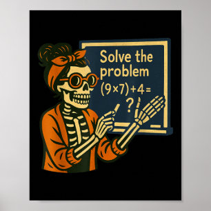Poster Résoudre le problème 9x7+4 67 Meme Six Sept squele