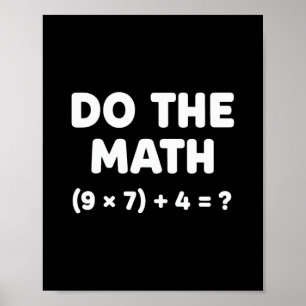 Poster Résoudre le problème Faire le calcul 67 Meme Drôle