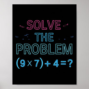 Poster Résoudre le problème Faites le calcul 67 Mème Drôl