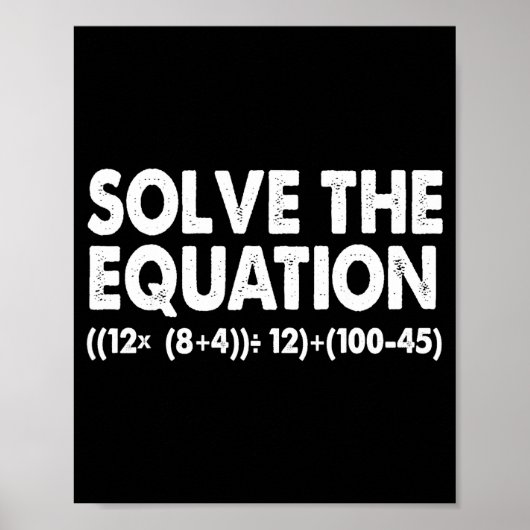 Poster Résoudre l'équation Prof de maths drôle 67 Mème Si (Devant)