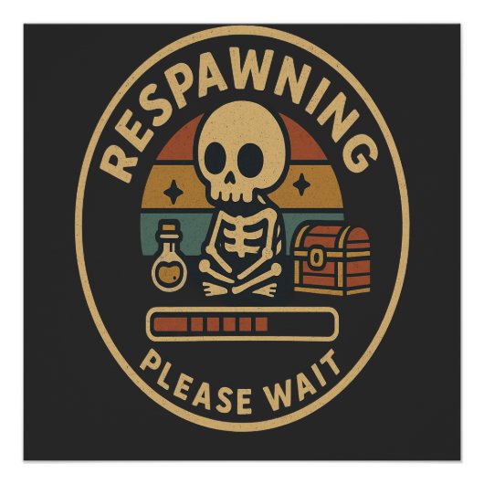 Poster Respawning Please Wait-Retro Gamer Skeleton Emblem (Devant)
