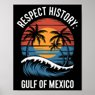 Poster Respect Histoire Golfe Du Mexique Retro Plage Vint