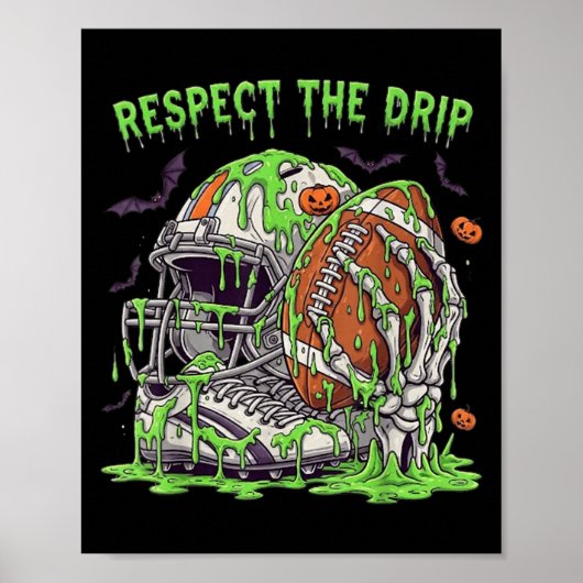 Poster Respect The Drip Football Halloween Skeleton Hand (Devant)