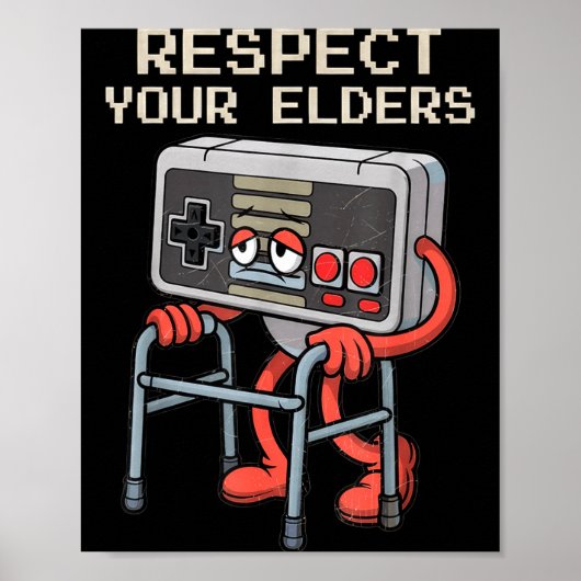 Poster Respect Your Elders Gaming Control Retro Funny Gam (Devant)