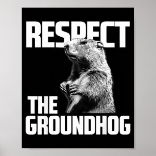 Poster Respectez le jour de la marmotte Ground Hog Day