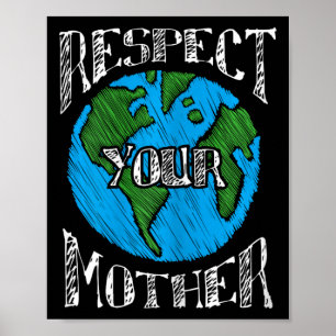 Poster Respectez Mère Planète Changement Climatique Matur