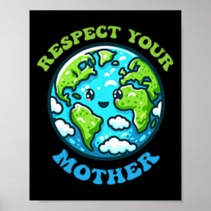 Poster Respectez Votre Mère Pour Le Changement Climatique