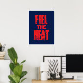 Poster Ressentez la chaleur (Bureau à domicile)